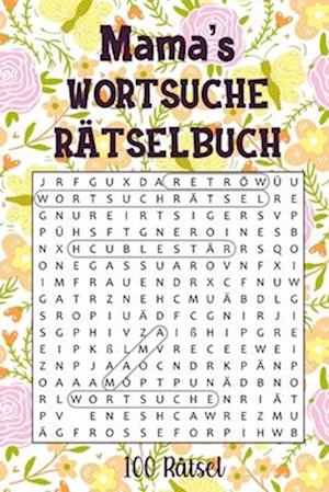 Mama's Wortsuche Rätselbuch - 100 Rätsel