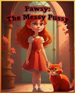 Pawsy: The Messy Pussy 