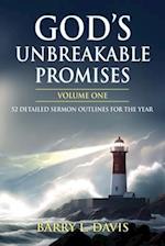God's Unbreakable Promises Volume One: 52 Detailed Sermon Outlines for the Year 