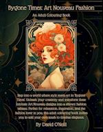 Bygone Times: Art Nouveau Fashion 