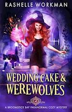 Wedding Cake and Werewolves 