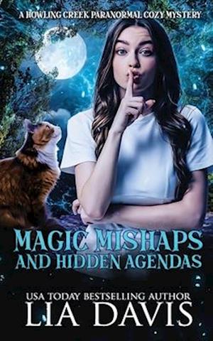 Magic Mishaps and Hidden Agendas