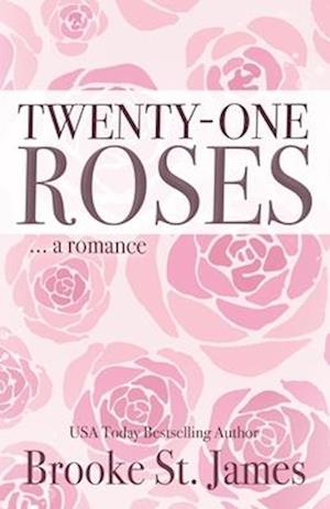 Twenty-One Roses: A Romance