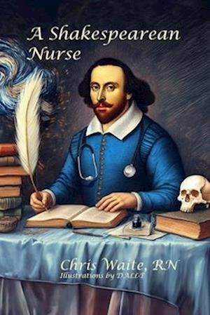 A Shakespearean Nurse