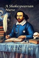 A Shakespearean Nurse 