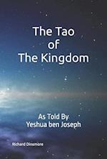 The Tao of The Kingdom: As Told By Yeshua ben Joseph 