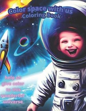 Color the space with us: coloring book