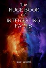 The Huge Book of Interesting Facts 
