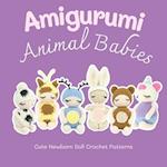 Amigurumi Animal Babies: Cute Newborn Doll Crochet Patterns: Animal Baby Doll Crochet Patterns 