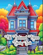 Old Fashioned Homes Coloring Book: Volume 2 