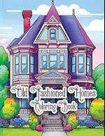 Old Fashioned Homes Coloring Book: Volume 3 