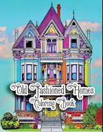 Old Fashioned Homes Coloring Book: Volume 4 