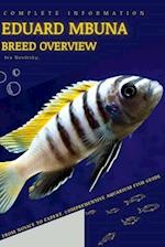 Eduard Mbuna: From Novice to Expert. Comprehensive Aquarium Fish Guide 