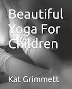 Beautiful Yoga For Children 