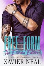 Free-Form: The Extended Edition: An Opposites Attract Forced Proximity Off limits Romantic Comedy 