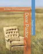 Dear Pastor: 31 Days Of Encouragement 