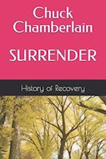 Chuck Chamberlain SURRENDER Tells His Story and Talks About Alcoholics 