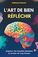 L'Art de Bien Réfléchir