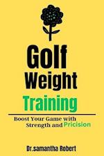 "Golf Weight Training" : "Boost Your Game with Strength and Precision 