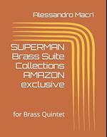 SUPERMAN Brass Suite Collections AMAZON exclusive: for Brass Quintet 