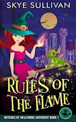 Rules of the Flame: A Paranormal Cozy Mystery (Witches of Hellforge Hatchery Book 1) 