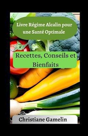 Livre Régime Alcalin pour une Santé Optimale