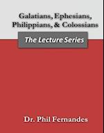 Galatians, Ephesians, Philippians, Colossians: The Lecture Series Volume 21 