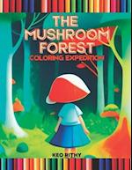 The Mushroom Forest: Coloring Expedition 