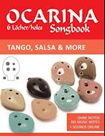 Ocarina Songbook - 6 Löcher/holes - Tango, Salsa & more: Ohne Noten - no music notes + Sounds online 
