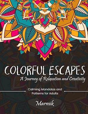 Colourful Escapes: A Journey of Relaxation and Creativity