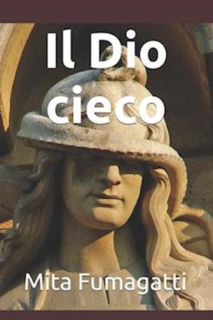 Il Dio cieco