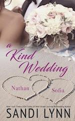 A Kind Wedding: Nathan & Sofia: Kind Brothers Series, Book 13 