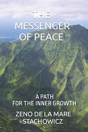 The Messenger of Peace: A Path for the Inner Grownth