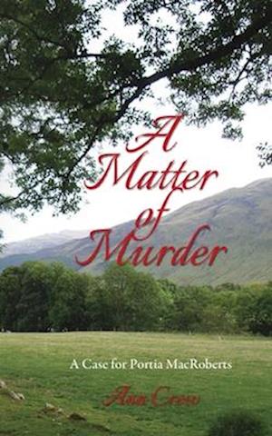 A Matter of Murder: A Case for Portia MacRoberts