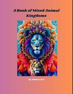 A Mix of Royal Animal Kingdoms: Beautiful Animals Around the World 