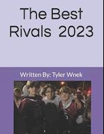 The Best Rivals - 2023: A basketball story. 