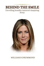 Behind the Smile: Unveiling Jennifer Aniston's Inspiring Story 