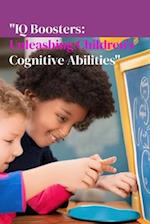 "IQ Boosters: Unleashing Children's Cognitive Abilities" 