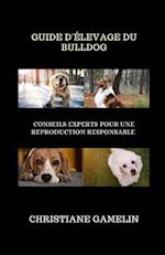 Guide d'Élevage du Bulldog