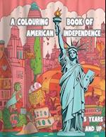 Colors of Freedom A Coloring Book of American Independence 