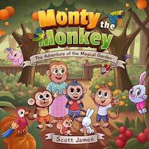 Monty the Monkey: The Adventure of the Magical Garden