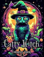 Catty Witch Coloring Book: An Artistic Journey into a World of Magical Felines and Mystical Sorcery 