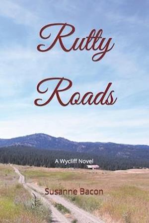 Rutty Roads: A Wycliff Novel