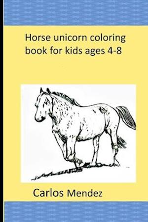 Horse unicorn coloring book for kids ages 4-8