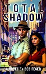 Total Shadow: (A Max Caligen Book - Book 1) 