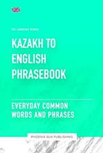 Khazakh To English Phrasebook - Everyday Common Words And Phrases 