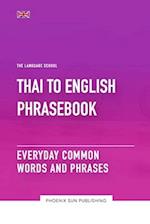 Thai To English Phrasebook - Everyday Common Words And Phrases 
