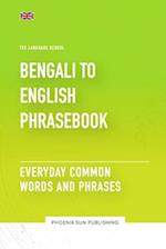 Bengali To English Phrasebook - Everyday Common Words And Phrases 