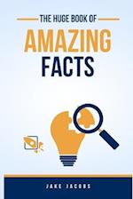 The Huge Book of Amazing Facts 