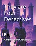 They are Four Detectives: Book 1 